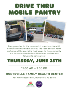 Flyer for Huntsville Family Health Center Drive-Thru Mobile Pantry on June 25 from 11:00 AM to 1:00 PM